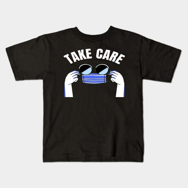 Take Care Kids T-Shirt by ShongyShop